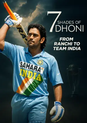 7 Shades of Dhoni (2025) Hindi Season 1 Complete