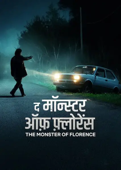The Monster of Florence (2025) Hindi Season 1 Complete Netflix